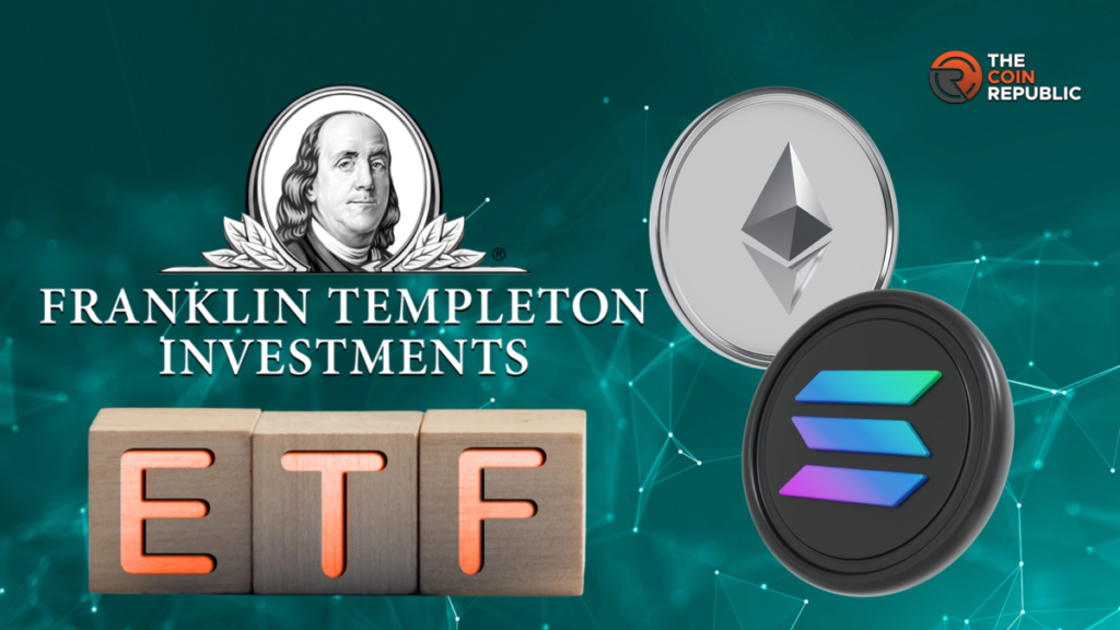 Franklin Solana ETF: Kripto Yatırımcıları İçin Yeni Fırsat